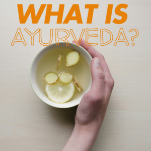 Read more about the article What is Ayurveda? A Comprehensive Guide to the Ancient Medical System
